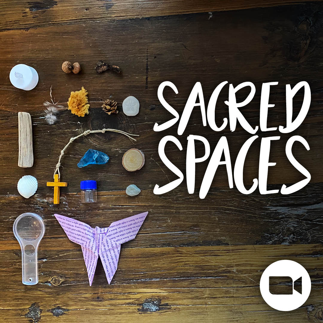Creating Sacred Spaces