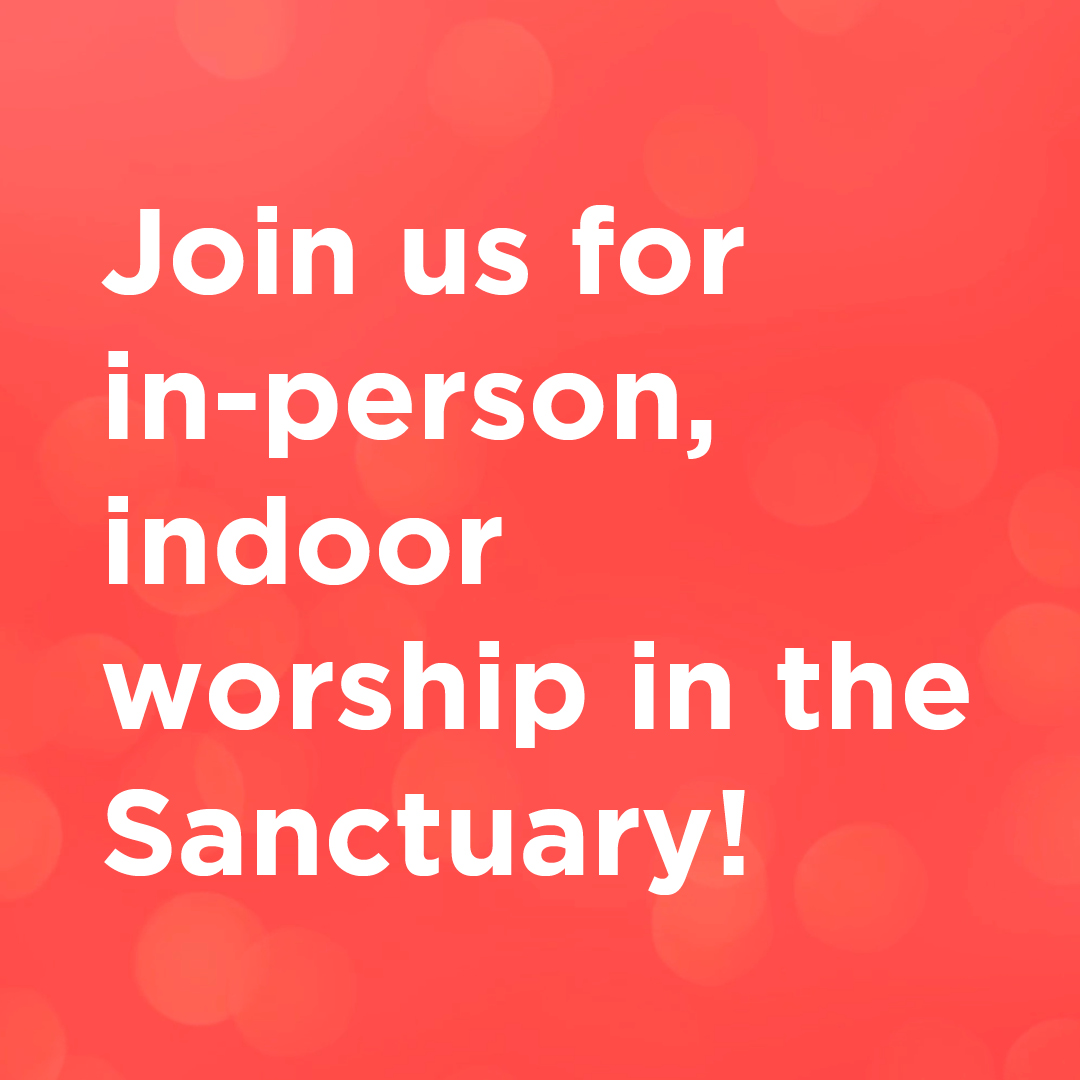 Indoor, In-person Worship THIS Sunday